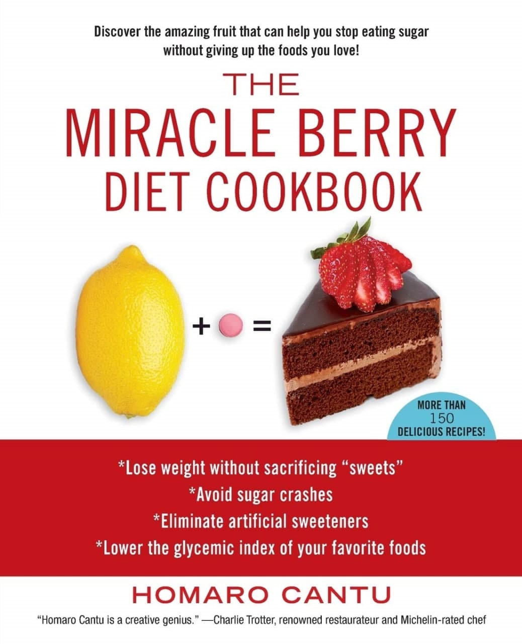 The Miracle Berry Diet Cookbook Homaro Cantu cover